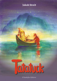 9788888673509 - Tatatuck. Una storia di nani e di coboldi. Ediz. illustrata