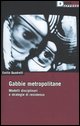 9788888738635 - Gabbie metropolitane