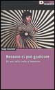 9788888738734 - Nessuno ci può giudicare
