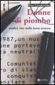 9788888764511 - Donne di piombo. Undici vite nella lotta armata