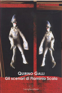9788888773773 - Gli scenari di Flaminio Scala. Lingua e teoria teatrale