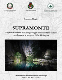 9788888776606 - Supramonte. Approfondimenti sull'idrogeologia dell'acquifero carsico che alimenta le sorgenti di Su Gologone