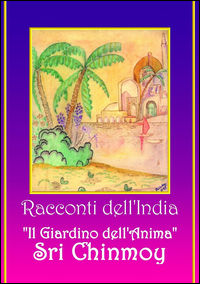 9788888783130 - Racconti dell'India. Il giardino dell'anima