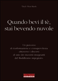 9788888819327 - Quando bevi il tè, stai bevendo nuvole