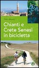 9788888829388 - Ciclovie del Chianti e Crete senesi