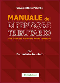 9788888841328 - Manuale del difensore tributario alla luce delle più recenti novità formative