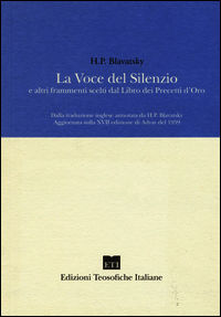 9788888858500 - La voce del silenzio e altri frammenti scelti dal libro dei precetti d'oro