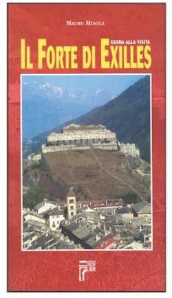 9788888916309 - Il forte di Exilles. Guida alla visita