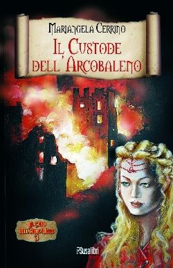 9788888916644 - Il custode dell'arcobaleno. Il ciclo dell'anno mille. Vol. 3