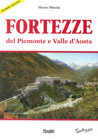 9788888916699 - Fortezze del Piemonte e Valle d'Aosta