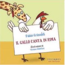 9788888929354 - Il gallo canta in rima. Ediz. illustrata