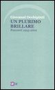 9788888947112 - Un plurimo brillare. Racconti 1993-2001