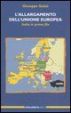 9788888948195 - L'allargamento dell'Unione Europea. Italia in prima fila