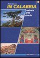 9788888948225 - In Calabria. Natura, arte, storia