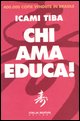 9788888951058 - Chi ama educa!