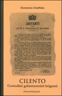 9788888986890 - Cilento. Contadini galantuomini briganti