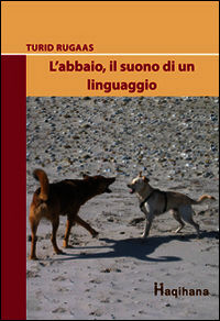 9788889006146 - L'abbaio, il suono di un linguaggio