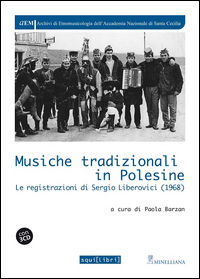 9788889009819 - Musiche tradizionali in Polesine. Le registrazioni di Sergio Liberovici (1968). Con CD Audio