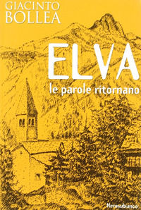 9788889056295 - Elva. Le parole ritornano