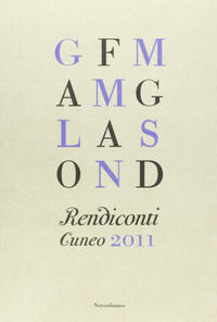 9788889056974 - Rendiconti. Cuneo 2011