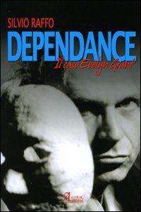 9788889079782 - Dependance. Il caso di Evelyn Grant
