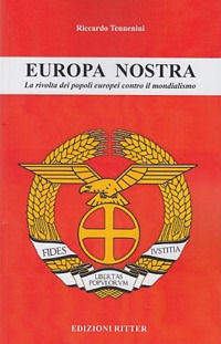 9788889107829 - Europa nostra. La rivolta dei popoli europei contro il mondialismo