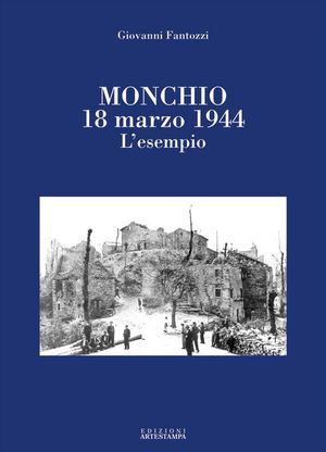 9788889123201 - Monchio 18 marzo 1944. L'esempio