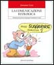 9788889197400 - La comunicazione ecologica. Manuale per la gestione dei gruppi di cambiamento sociale
