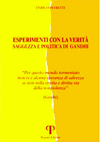 9788889198452 - Esperimenti con la verità. Saggezza e politica di Gandhi