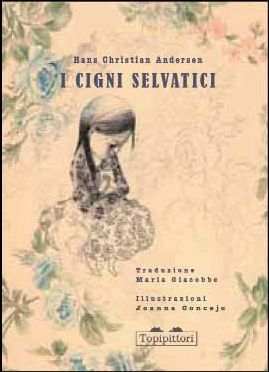 9788889210628 - I cigni selvatici. Ediz. illustrata