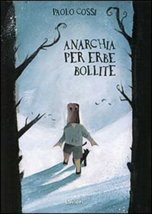 9788889312476 - Anarchia per erbe bollite