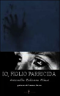 9788889322222 - Io, figlio parricida