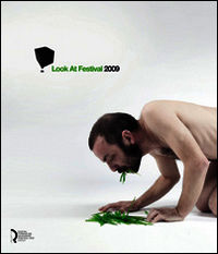 9788889324202 - Look at festival 2009. Videoart e music festival. Catalogo della mostra (Lucca, 22-30 maggio 2009)