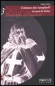 9788889325292 - Jacques de Molay. L'ultimo dei templari?