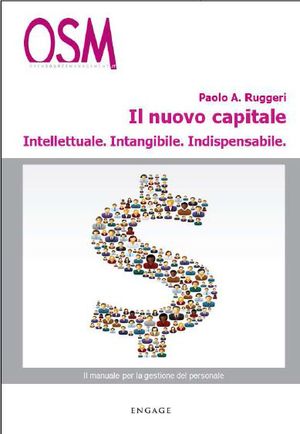 9788889380277 - Il nuovo capitale. Intellettuale, intangibile, indispensabile