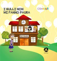 9788889380796 - I bulli non mi fanno paura