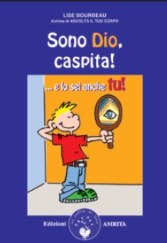 9788889382622 - Sono Dio, caspita! ...E lo sei anche tu!