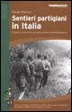 9788889385616 - Sentieri partigiani in Italia