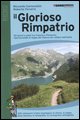 9788889385999 - Il glorioso rimpatrio. 20 giorni a piedi tra Francia e Piemonte ripercorrendo le tappe del ritorno dei valdesi dall'esil
