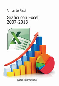 9788889401262 - Grafici con Excel 2007-2013