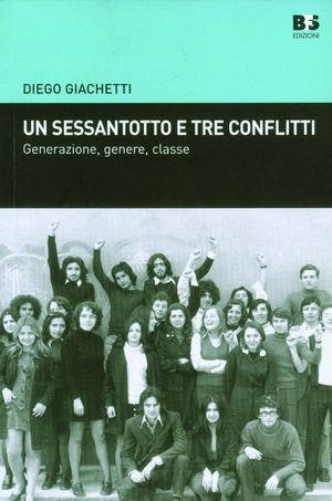 9788889413265 - Un sessantotto e tre conflitti