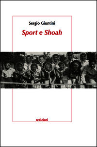 9788889484913 - Sport e Shoah