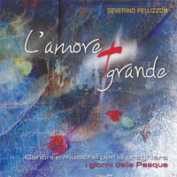 9788889489260 - L'amore più grande. Canoni e musiche per la preghiera. I giorni di Pasqua. Con CD Audio