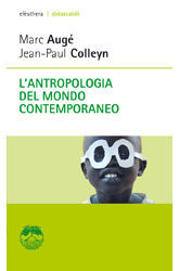 9788889490112 - L'antropologia del mondo contemporaneo