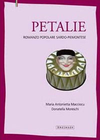 9788889502372 - Petalie. Romanzo popolare sardo-piemontese