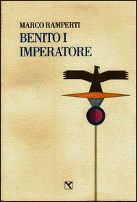 9788889515747 - Benito I imperatore