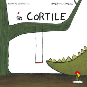 9788889532492 - In cortile. Ediz. illustrata