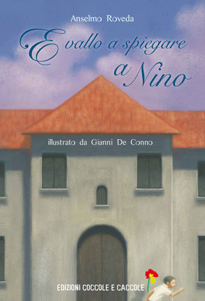9788889532591 - E vallo a spiegare a Nino
