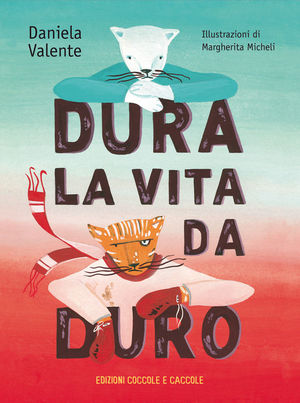 9788889532607 - Dura la vita da duro