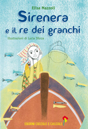9788889532751 - Sirenera e il re dei granchi